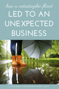 How a Catastrophic Flood Led to an Unexpected Business